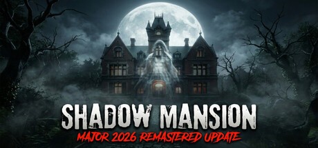 Games like SHADOW MANSION