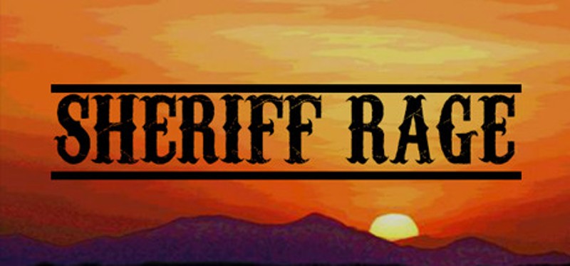 Sheriff Rage Image