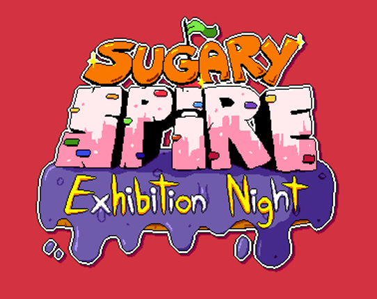Sugary Spire: Exhibition Night Image