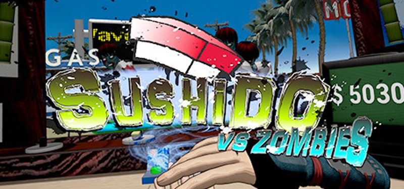 SUSHIDO VS ZOMBIES Game Cover