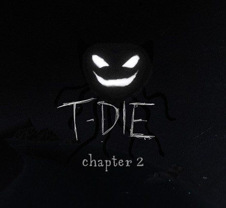 T-Die Chapter 2 Image