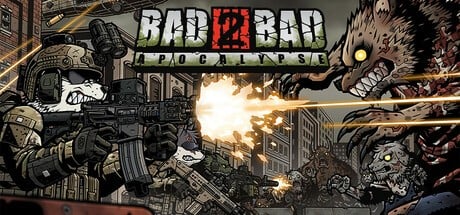 Games like Bad 2 Bad: Apocalypse