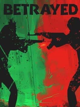 Games like BETRAYED