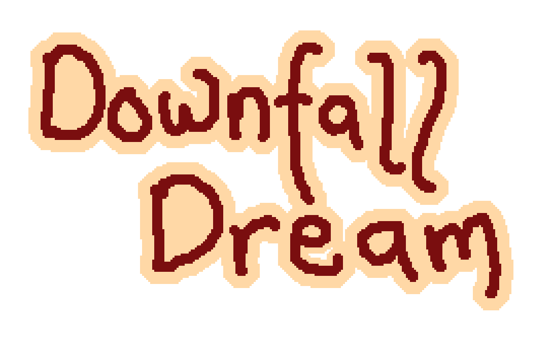 Games like Downfall Dream