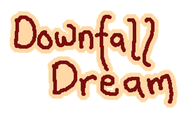 Downfall Dream Image
