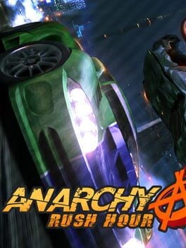 Games like Anarchy: Rush Hour