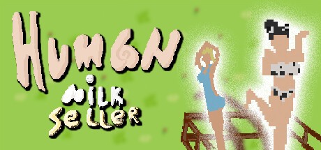 Games like Human Milk Seller