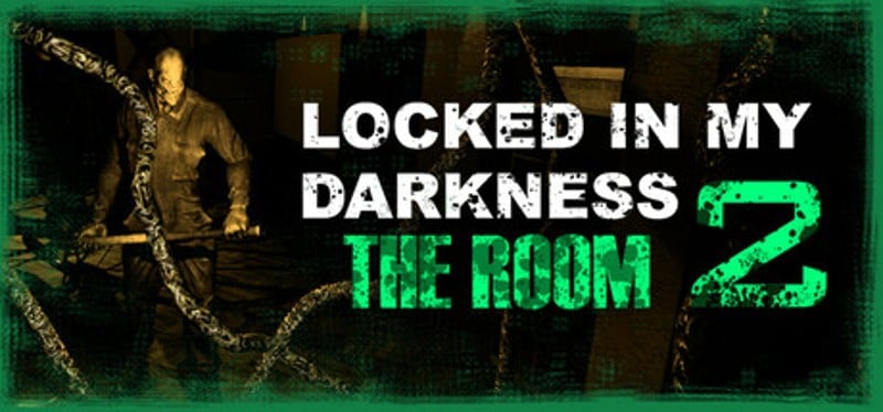 Locked in my Darkness 2: The Room Image