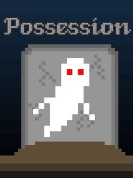 Games like Possession
