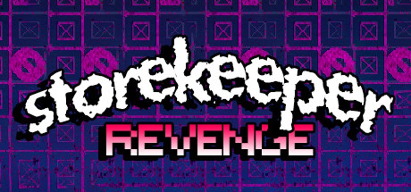 Storekeeper Revenge Image