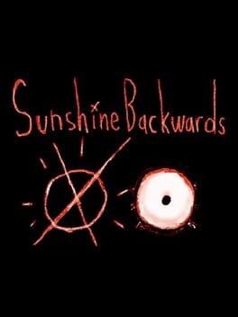 Games like Sunshine Backwards