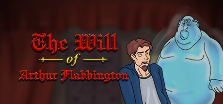 Games like The Will of Arthur Flabbington