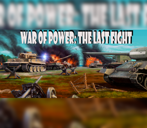 War of Power: The Last Fight Image