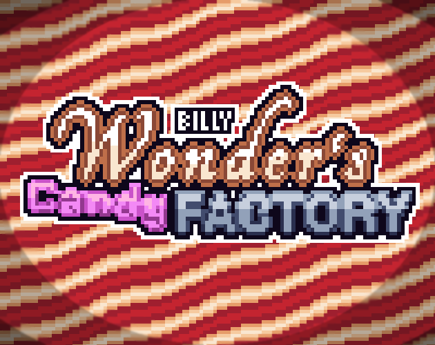 Games like Billy Wonder's Candy Factory
