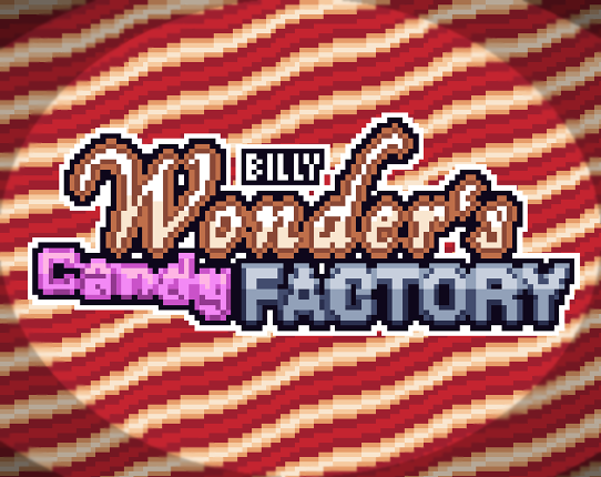 Billy Wonder's Candy Factory Image