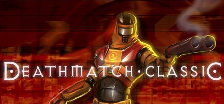 Games like Deathmatch Classic