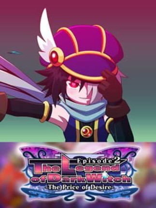 The Legend of Dark Witch Episode 2 -The Price of Desire- Image