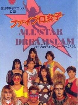 Games like Fire Pro Joshi: All Star Dream Slam