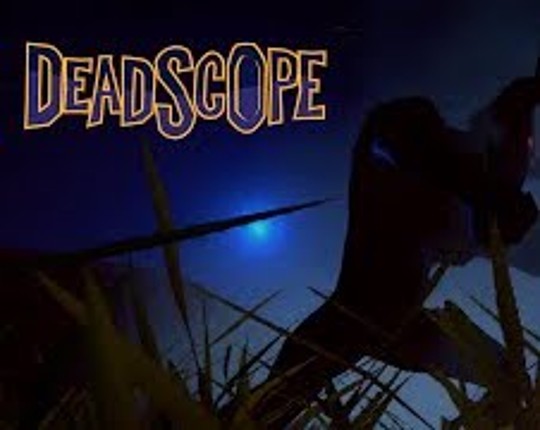 DeadScope (EARLY RELEASE - FREE) Game Cover