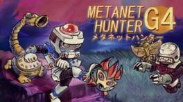 Games like Metanet Hunter G4