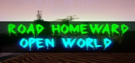 Games like ROAD HOMEWARD: Open world