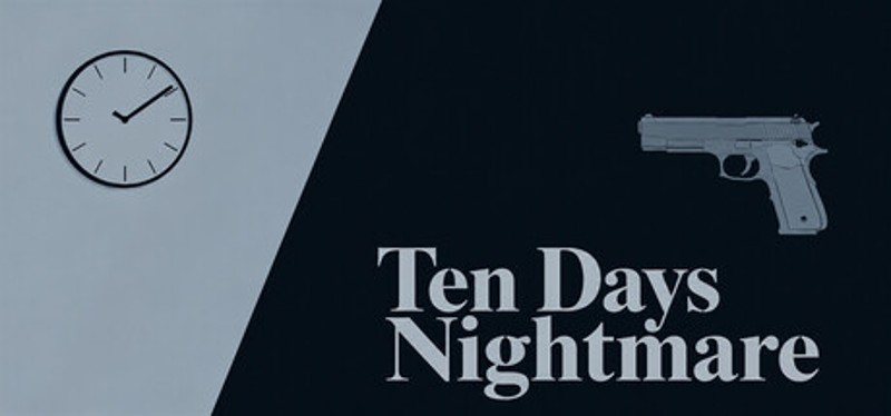 Ten Days Nightmare Image