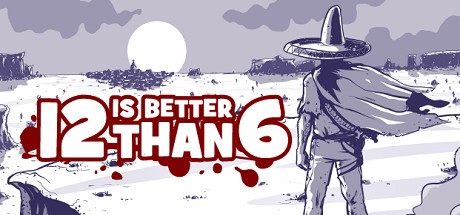 Games like 12 is Better Than 6