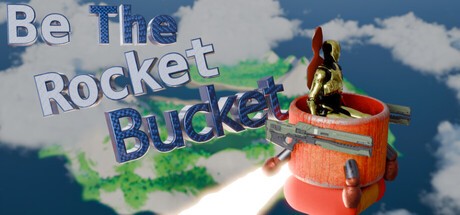 Games like Be The Rocket Bucket