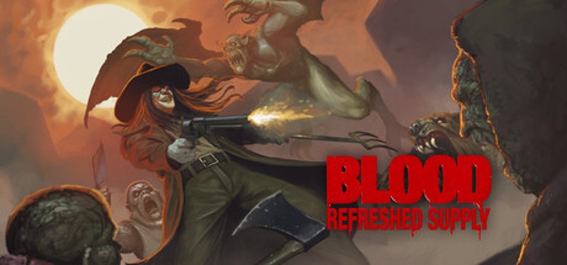 Blood: Refreshed Supply screenshot