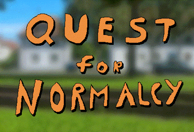 Quest for Normalcy Game Cover