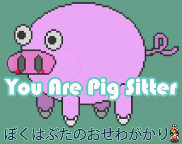 Games like you are pig sitter