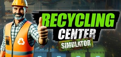 Recycling Center Simulator Image