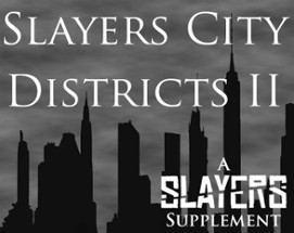 Slayers City Districts II Image