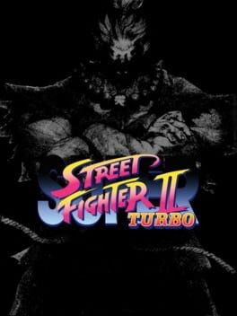 Games like Super Street Fighter II Turbo