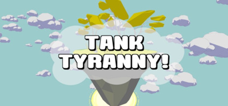 Tank Tyranny Image