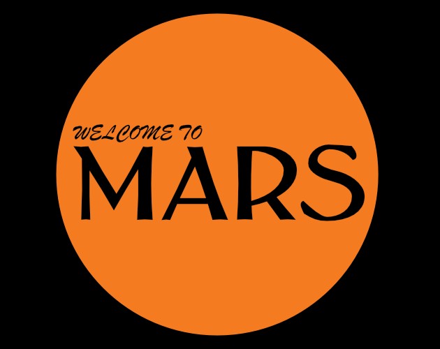 Games like Welcome to MARS