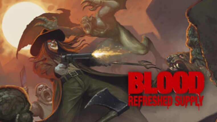 Blood: Refreshed Supply screenshot