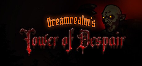 Games like Dreamrealm's Tower of Despair