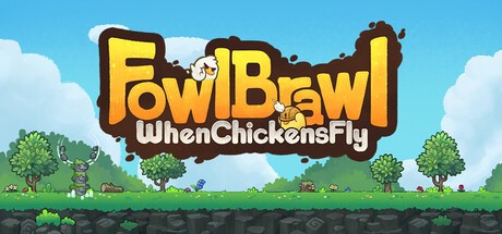 Games like Fowl Brawl: When Chickens Fly