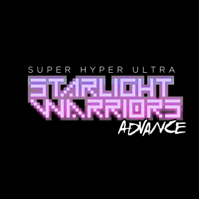Games like Super Hyper Ultra Starlight Warriors Advance