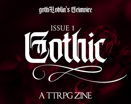 gothHoblin's Grimoire - Issue 1: Gothic Image