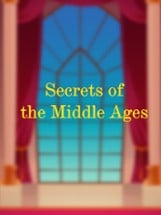 Secrets of the Middle Ages Image