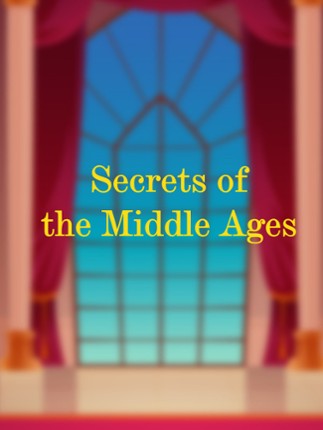 Secrets of the Middle Ages Image