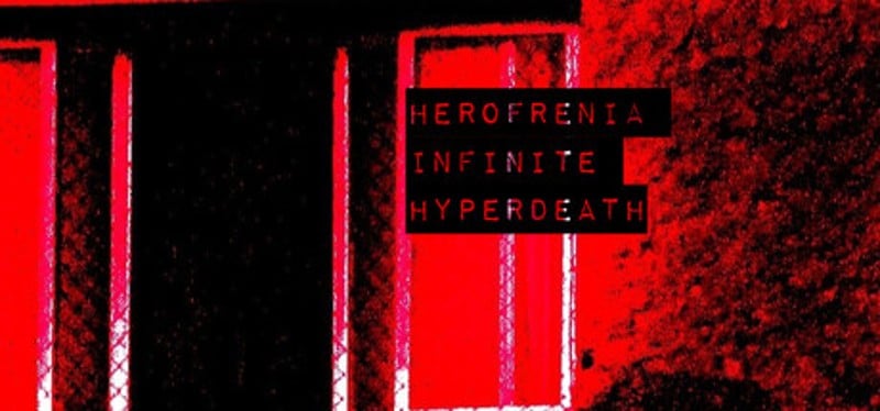 Herofrenia Infinite Hyperdeath Image