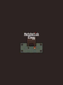 Games like Matchstick Elegy