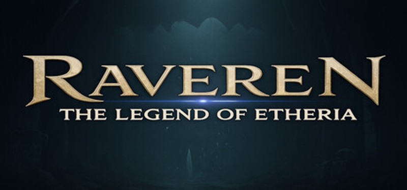 Raveren: The Legend Of Etheria Image