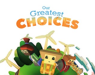 Games like Our Greatest Choices 2018