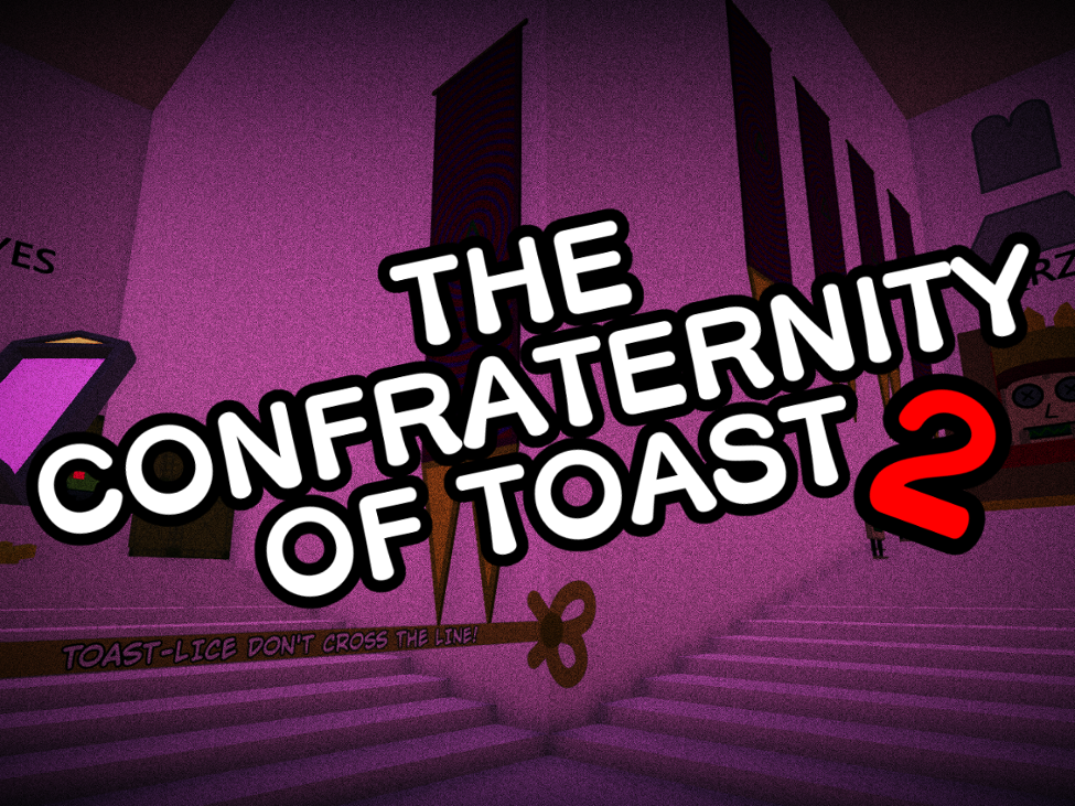 Games like The Confraternity of Toast 2