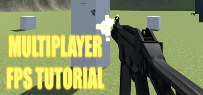 How to create a Multiplayer First Person Shooter (FPS) Game Cover