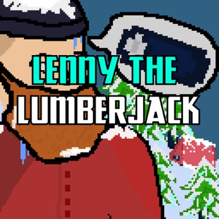 LENNY THE LUMBERJACK Image